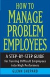 How to Manage Problem Employees