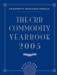 CRB Commodity Yearbook 2005 with CD-ROM