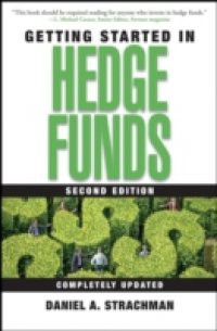 Getting Started in Hedge Funds