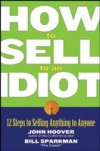 How to Sell to an Idiot