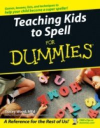 Teaching Kids to Spell For Dummies