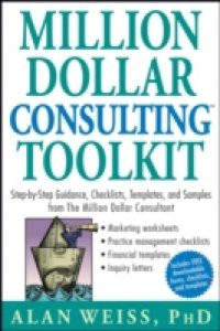 Million Dollar Consulting Toolkit