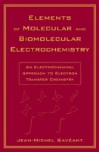 Elements of Molecular and Biomolecular Electrochemistry