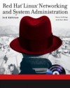 Red Hat Linux Networking and System Administration