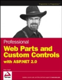 Professional Web Parts and Custom Controls with ASP.NET 2.0