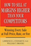 How to Sell at Margins Higher Than Your Competitors