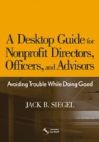 Desktop Guide for Nonprofit Directors, Officers, and Advisors