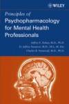 Principles of Psychopharmacology for Mental Health Professionals