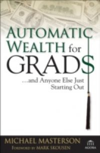 Automatic Wealth for Grads… and Anyone Else Just Starting Out