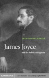 James Joyce and the Politics of Egoism