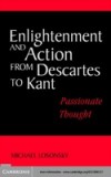Enlightenment and Action from Descartes to Kant