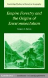 Empire Forestry and the Origins of Environmentalism
