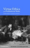 Virtue Ethics and Professional Roles