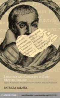 Language and Conquest in Early Modern Ireland