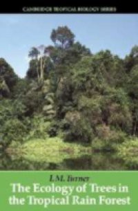 Ecology of Trees in the Tropical Rain Forest