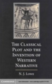 Classical Plot and the Invention of Western Narrative