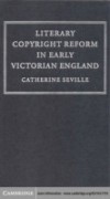 Literary Copyright Reform in Early Victorian England