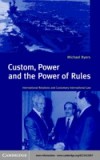 Custom, Power and the Power of Rules