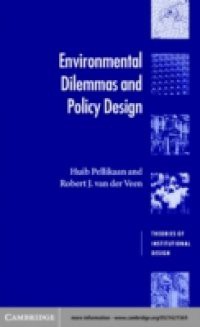 Environmental Dilemmas and Policy Design