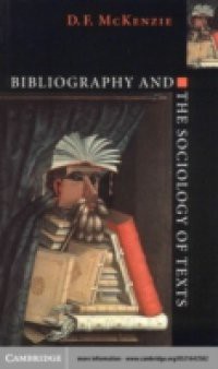 Bibliography and the Sociology of Texts