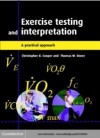 Exercise Testing and Interpretation