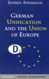 German Unification and the Union of Europe