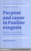Purpose and Cause in Pauline Exegesis