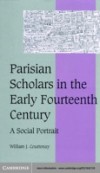Parisian Scholars in the Early Fourteenth Century