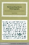 Reinterpreting Islamic Historiography