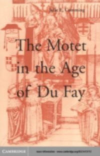 Motet in the Age of Du Fay