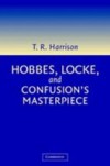 Hobbes, Locke, and Confusion's Masterpiece