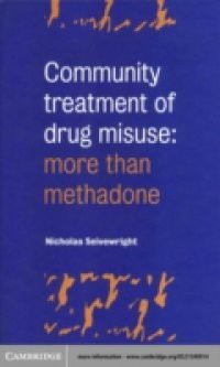 Community Treatment of Drug Misuse