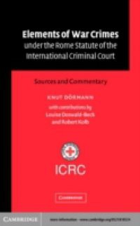 Elements of War Crimes under the Rome Statute of the International Criminal Court