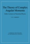 Theory of Complex Angular Momenta