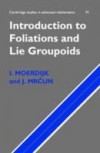 Introduction to Foliations and Lie Groupoids
