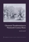 Chromatic Transformations in Nineteenth-Century Music