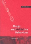Drugs and Addictive Behaviour