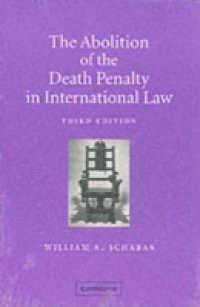 Abolition of the Death Penalty in International Law