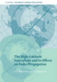 High-Latitude Ionosphere and its Effects on Radio Propagation