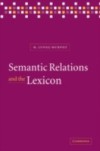 Semantic Relations and the Lexicon