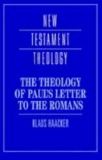 Theology of Paul's Letter to the Romans