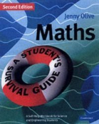Maths: A Student's Survival Guide