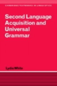 Second Language Acquisition and Universal Grammar