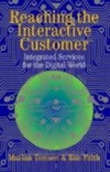 Reaching the Interactive Customer