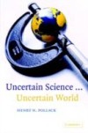 Uncertain Science … Uncertain World