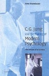 Jung and the Making of Modern Psychology
