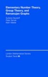 Elementary Number Theory, Group Theory and Ramanujan Graphs