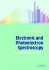 Electronic and Photoelectron Spectroscopy