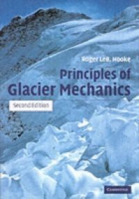 Principles of Glacier Mechanics