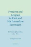 Freedom and Religion in Kant and his Immediate Successors